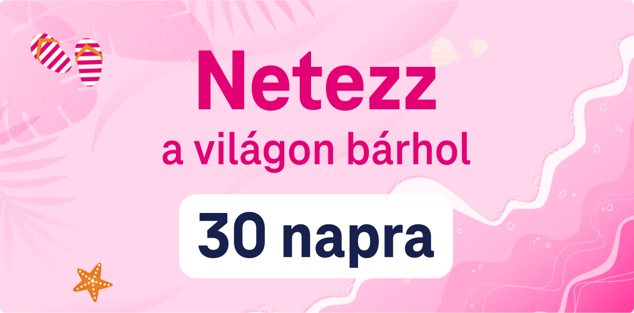 Netezz a világon bárhol 30 napig